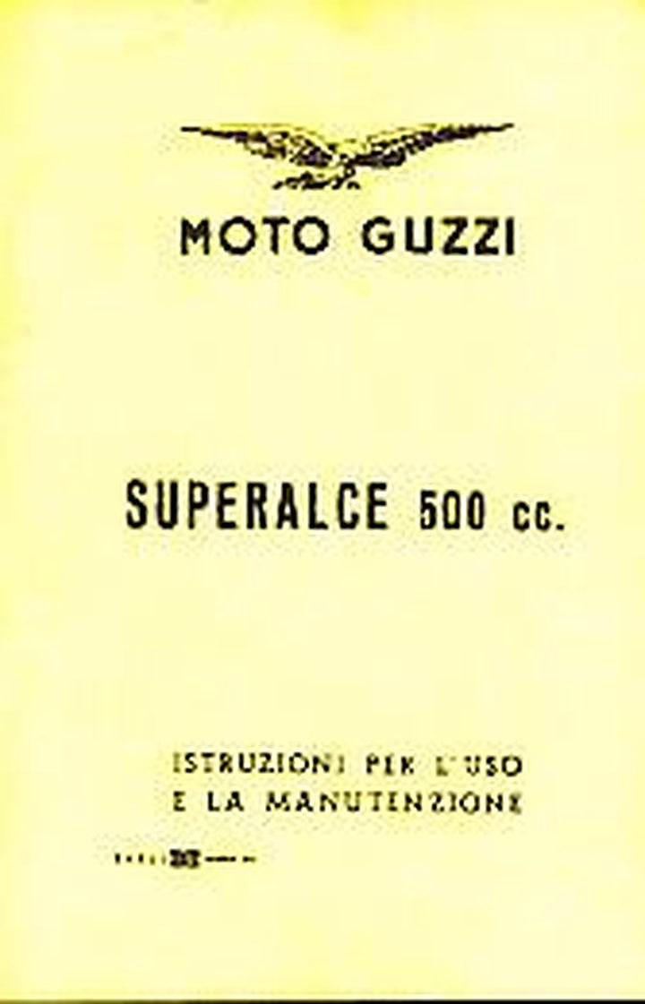 Moto Guzzi Superalce 500, Istruzioni per l&