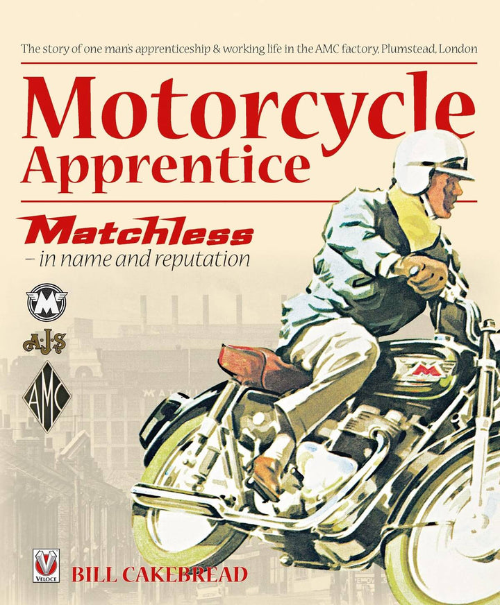 Motorcycle Apprentice - Matchless in name & reputation - gedrucktes Buch zum Bestpreis! - verwuester.net