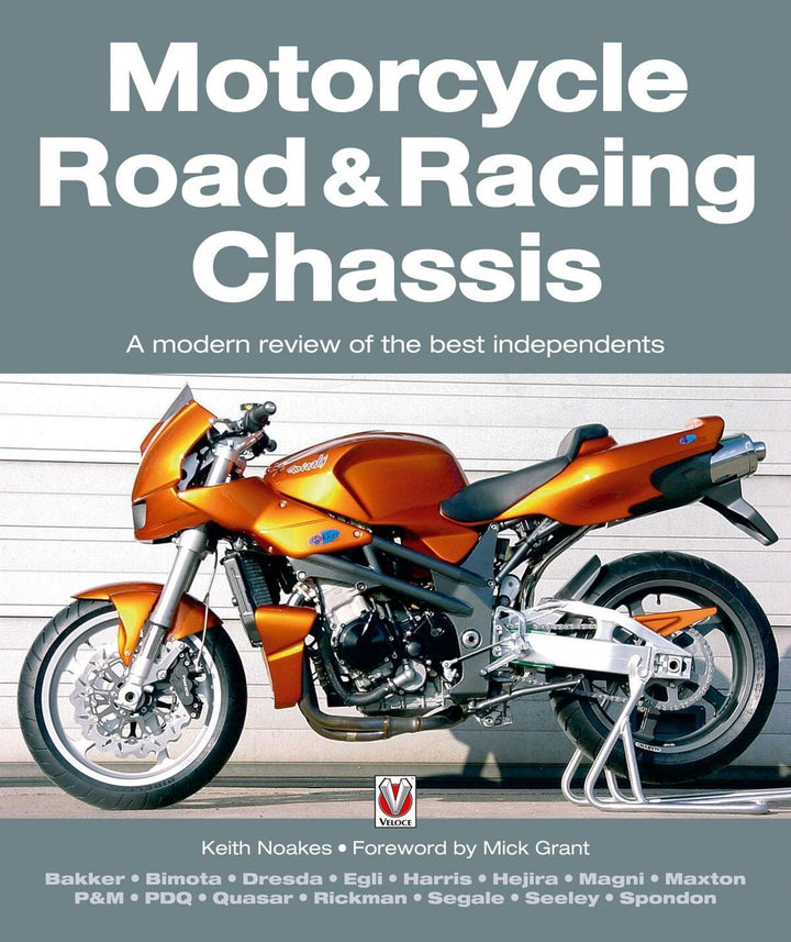 Motorcycle Road & Racing Chassis - A Modern Review of the Best Independents - gedrucktes Buch zum Bestpreis! - verwuester.net
