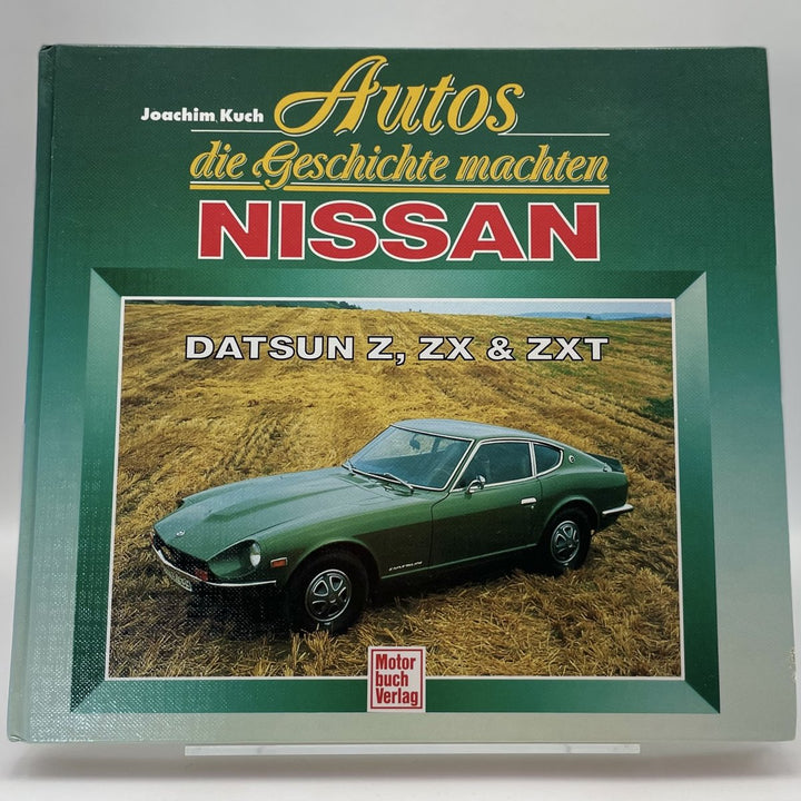 Autos die Geschichte machten - Nissan /Datsun Z, ZX & ZXT