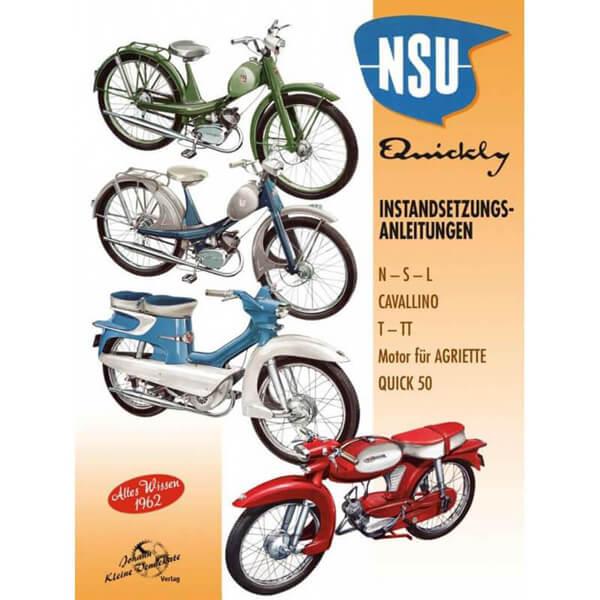 NSU Quickly - Instandsetzungsanleitungen N-S-L, Cavallino, T, TT, Quick 50 - gedrucktes Buch zum Bestpreis! - verwuester.net