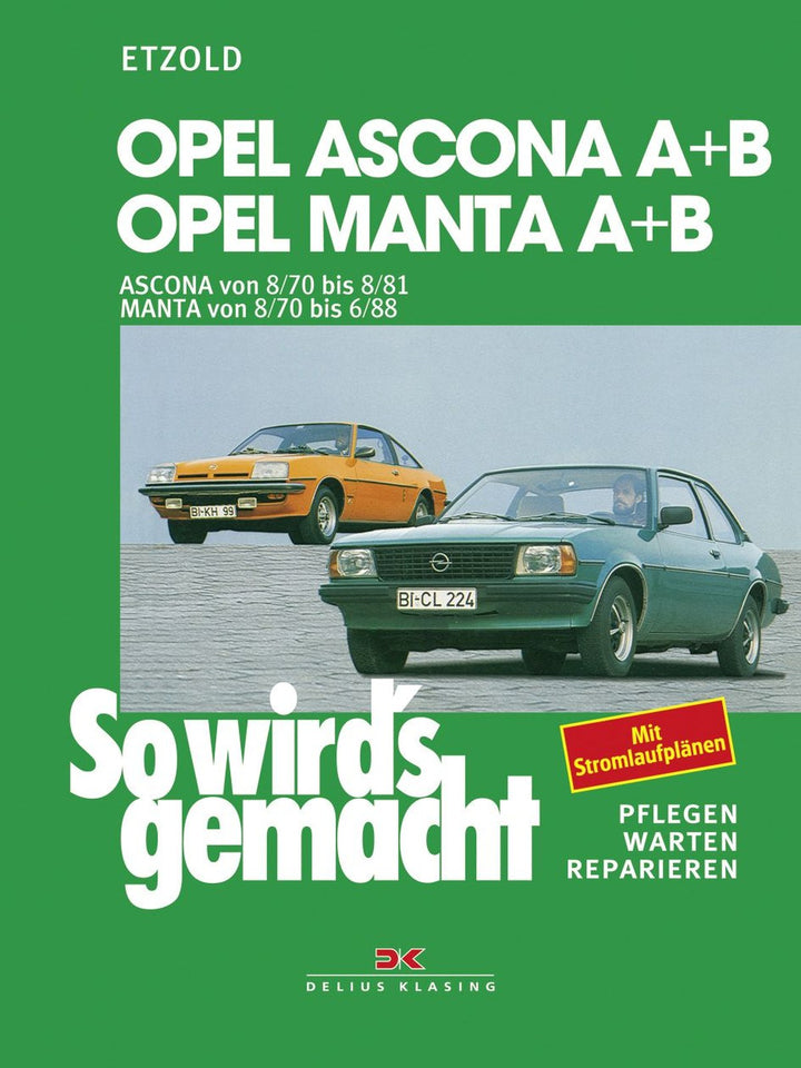 Opel Ascona A+B 8/70 bis 8/81, Opel Manta A+B 8/70 bis 6/88 - Reparaturbuch, Buchcover