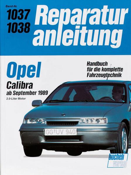 Opel Calibra - Reparaturbuch - gedrucktes Buch zum Bestpreis! - verwuester.net