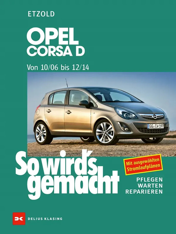 Opel Corsa Reparaturanleitung und Werkstatthandbuch - gedrucktes Buch zum Bestpreis! - verwuester.net