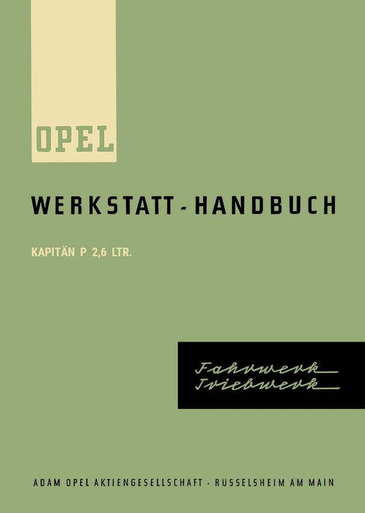 Opel Kapitän P 2,6 ltr. Ausgabe 1961 Reparaturanleitung, Buchcover