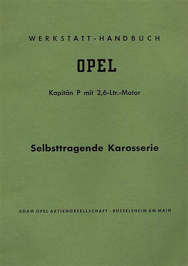 Opel Kapitän, P 2,6 ltr., Werkstatt-Handbuch für die Karosserie, Buchcover