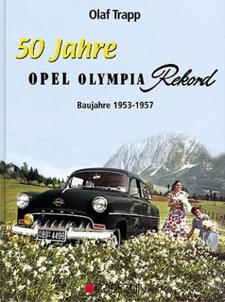 Opel Olympia Rekord - gedrucktes Buch zum Bestpreis! - verwuester.net