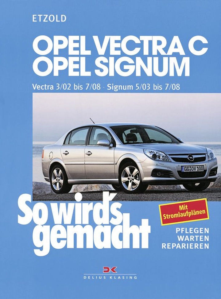 Opel Vectra C 3/02 bis 7/08, Opel Signum 5/03 bis 7/08 - Reparaturbuch, Buchcover