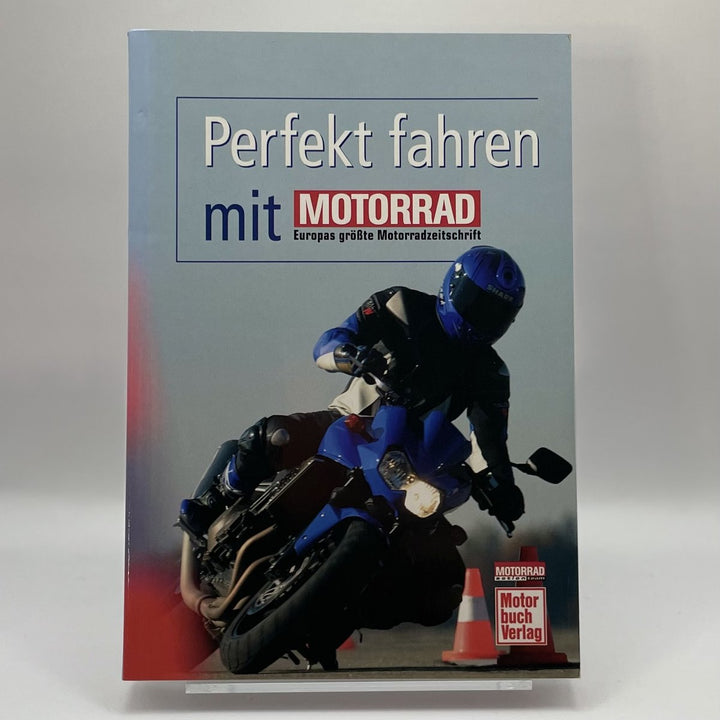 Perfekt fahren mit MOTORRAD