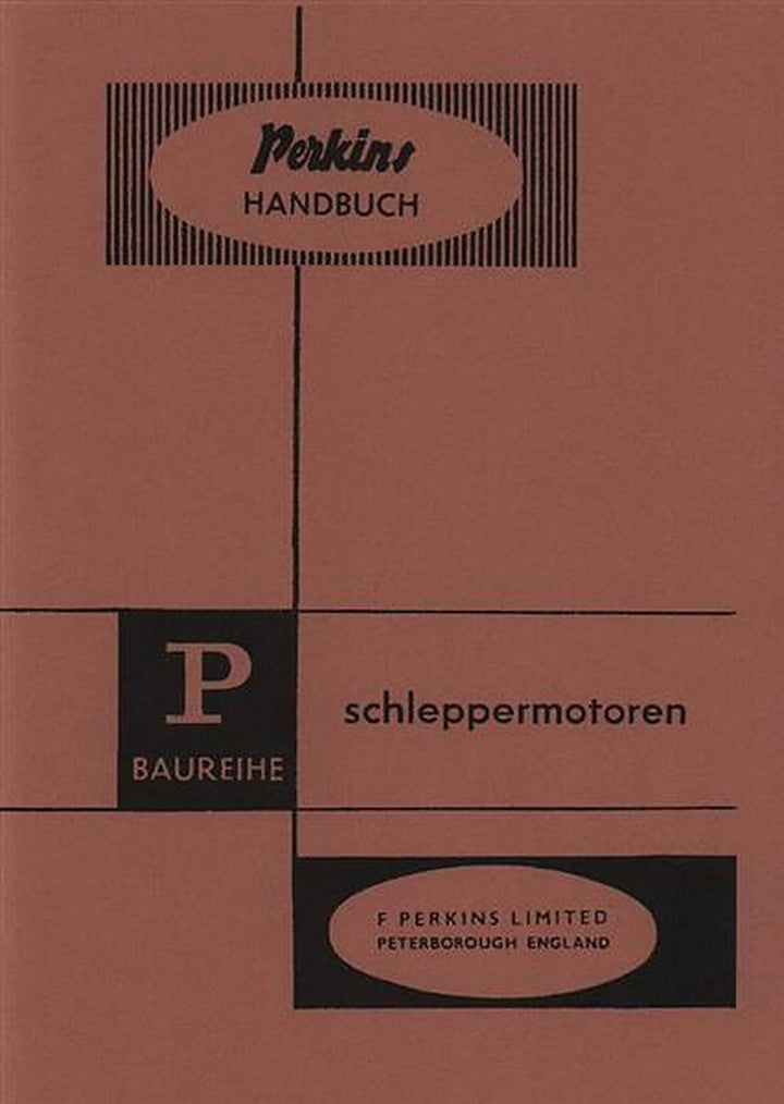 Perkins Diesel-Schleppermotoren, P. Baureihe, Betriebsanleitung, Buchcover