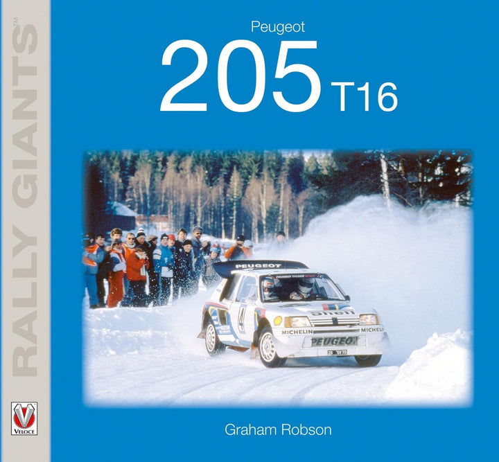 Peugeot 205 T16 (Rally Giants) - gedrucktes Buch zum Bestpreis! - verwuester.net