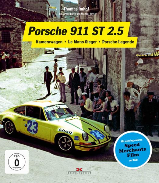 Porsche 911 ST 2.5 - Kamerawagen – Le Mans-Sieger - gedrucktes Buch zum Bestpreis! - verwuester.net