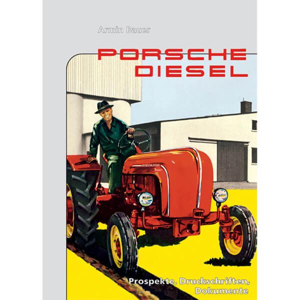 Porsche Diesel - Prospekte, Druckschriften, Dokumente - gedrucktes Buch zum Bestpreis! - verwuester.net