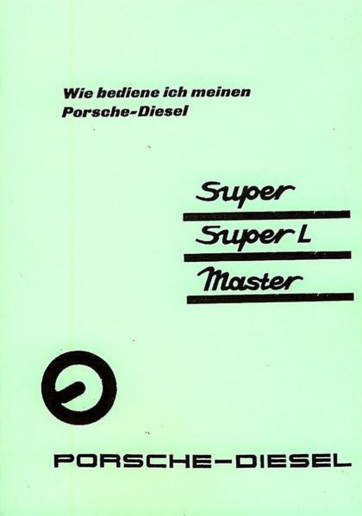 Porsche Diesel Super N 309, Super L 319, Master 419, Betriebsanleitung, Buchcover