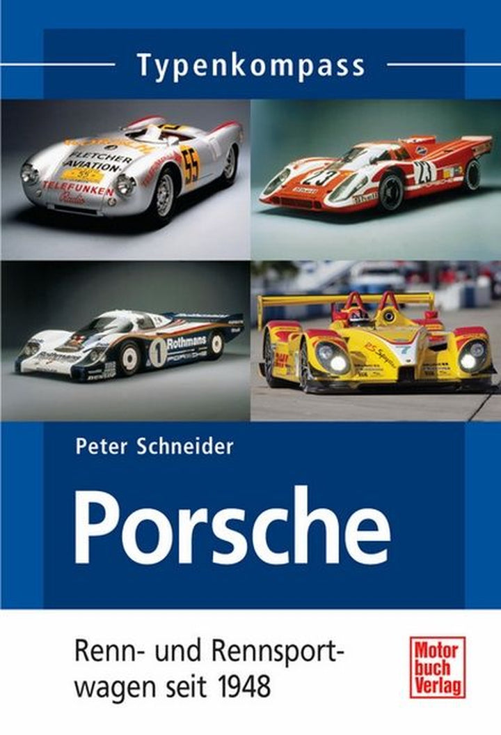 Porsche Renn- und Rennsportwagen - seit 1948 Typenkompass, Buchcover