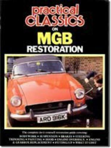 Practical Classics on MGB Restoration - gedrucktes Buch zum Bestpreis! - verwuester.net