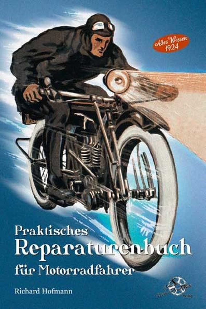 Praktisches Reparaturenbuch für Motorradfahrer - Altes Wissen 1924, Buchcover