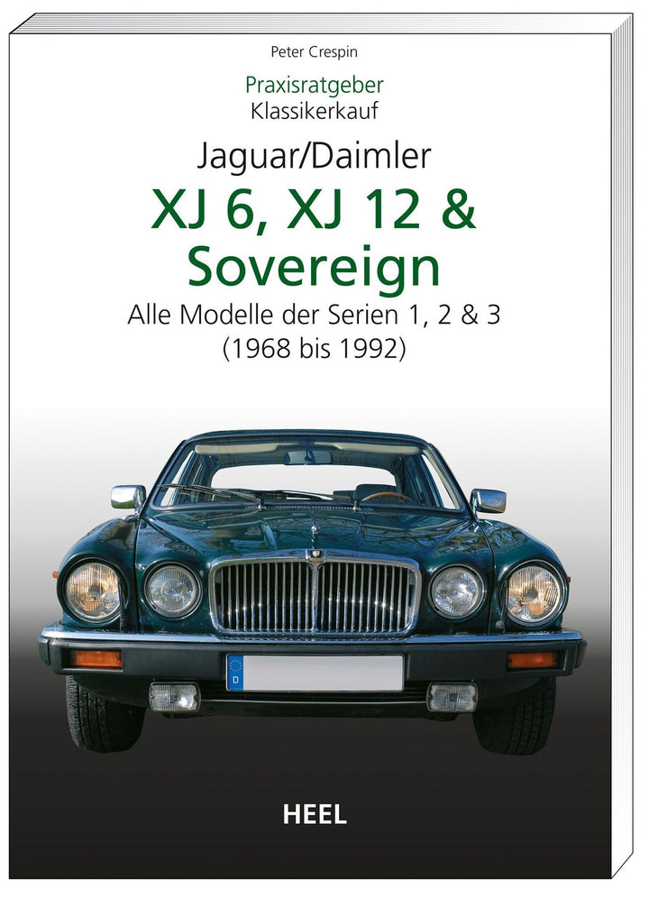 Praxisratgeber Klassikerkauf Jaguar / Daimler XJ 6, XJ 12 & Sovereign, Buchcover