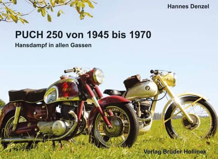 Puch 250 von 1945-1970 - Hansdampf in allen Gassen - gedrucktes Buch zum Bestpreis! - verwuester.net