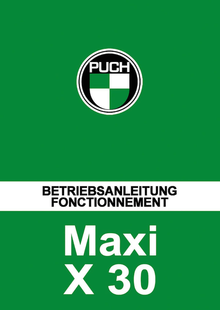 Puch Maxi und X 30 (einschliesslich Supermaxi) Betriebsanleitung, Buchcover