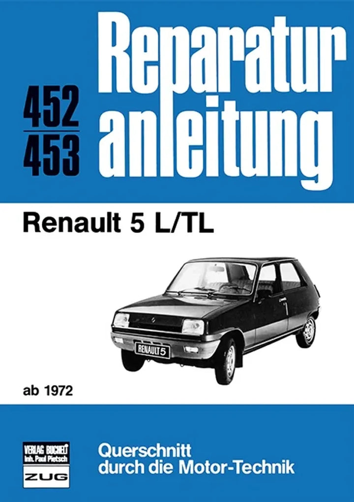 Renault 5 Reparaturanleitung und Werkstatthandbuch - gedrucktes Buch zum Bestpreis! - verwuester.net