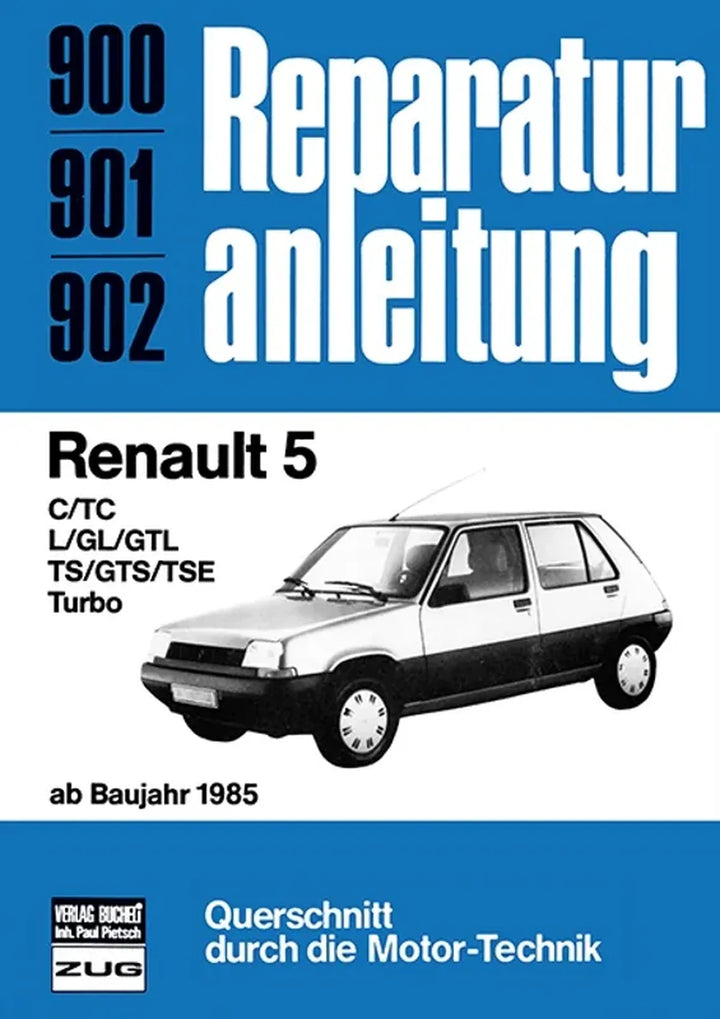Renault 5 Reparaturanleitung und Werkstatthandbuch - gedrucktes Buch zum Bestpreis! - verwuester.net
