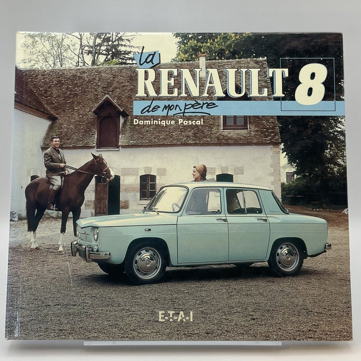 La Renault 8 de mon père