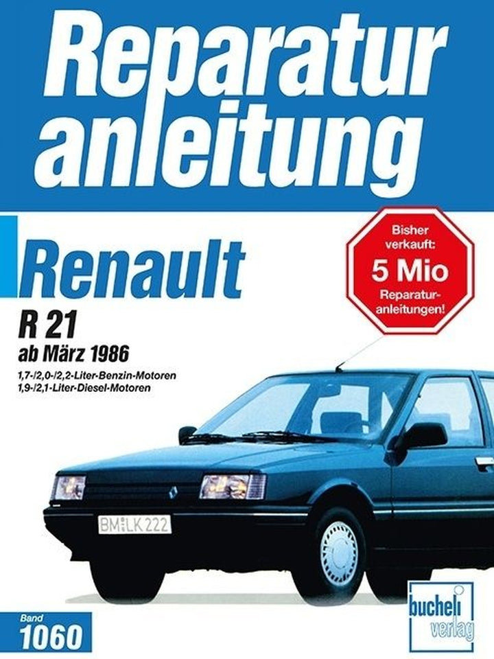 Renault R 21 ab März 1986 - Reparaturbuch, Buchcover
