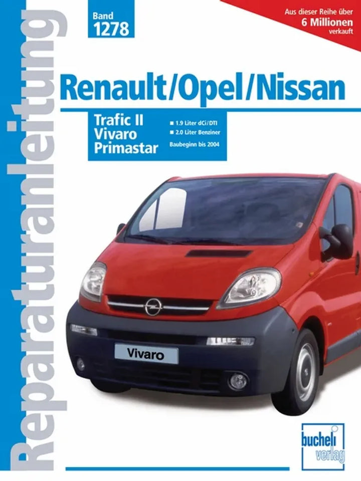 Renault Trafic und Opel Vivaro Reparaturanleitung und Werkstatthandbuch - gedrucktes Buch zum Bestpreis! - verwuester.net