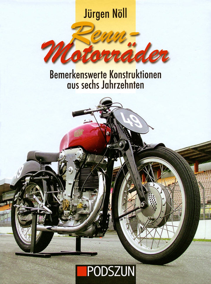 Rennmotorräder - Bemerkenswerte Konstruktionen aus sechs Jahrzehnten, Buchcover