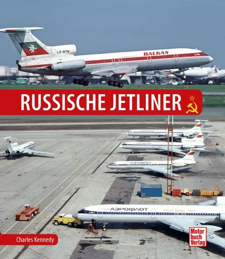 Russische Jetliner, Geschichte und Technik sowjetischer und russischer Düsenverkehrsflugzeuge - gedrucktes Buch zum Bestpreis! - verwuester.net