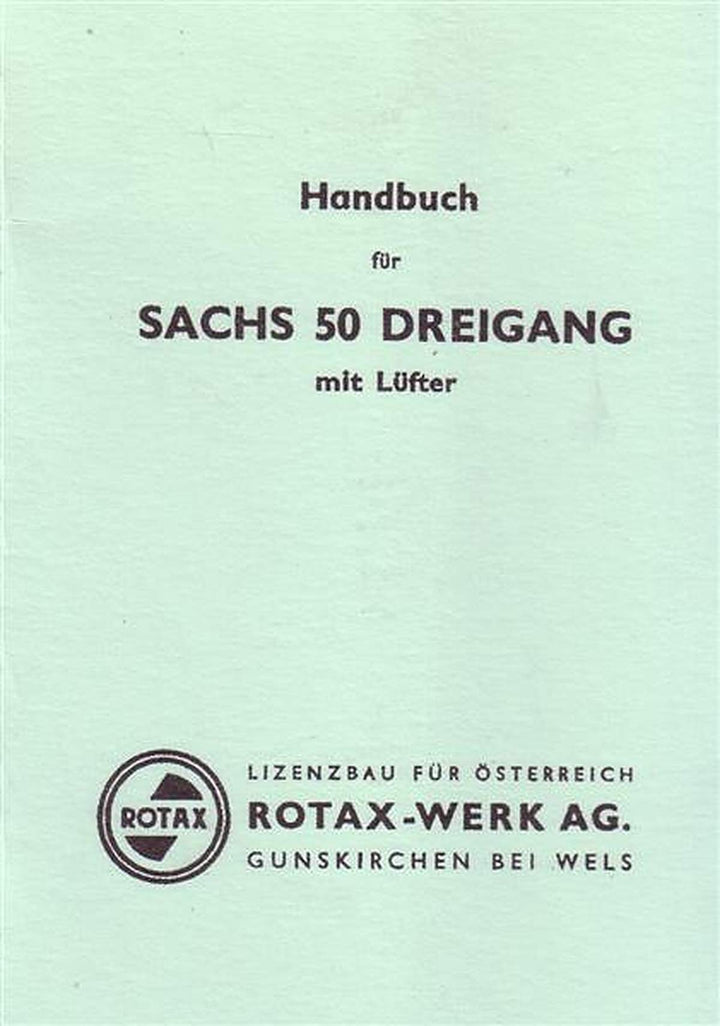 Sachs 50/3, (Lizenz Rotax) Dreigang-Motor mit Pedalen und Lüfter, handgeschaltet, Betriebsanleitung, Buchcover
