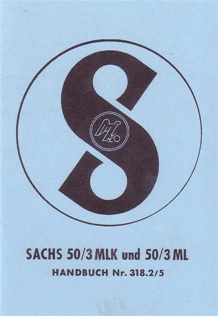 Sachs 50/3 ML und 50 MLK, gebläsegekühlt, Pedalen oder Kickstarter, Betriebsanleitung Nr. 318.2/5, Buchcover