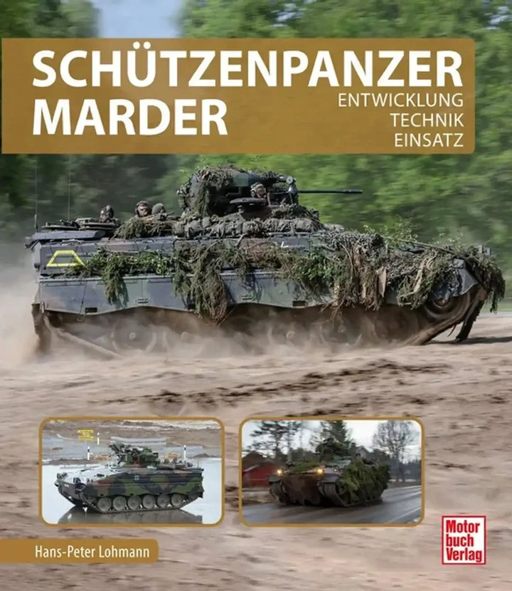 Schützenpanzer Marder, Entstehung und Technik des Bundeswehr-Schützenpanzers von KFOR bis zur Ukraine - gedrucktes Buch zum Bestpreis! - verwuester.net