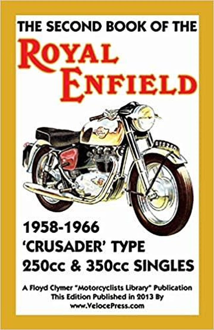 Second Book of the Royal Enfield 1958-1966 CRUSADER Type 250cc and 350cc Singles, Buchcover