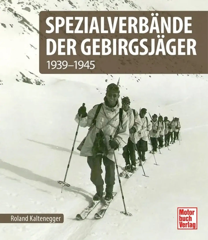 Spezialverbände der Gebirgsjäger - gedrucktes Buch zum Bestpreis! - verwuester.net