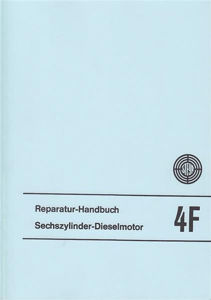 Steyr 4F Sechszylinder Dieselmotor, Reparaturhandbuch, Buchcover