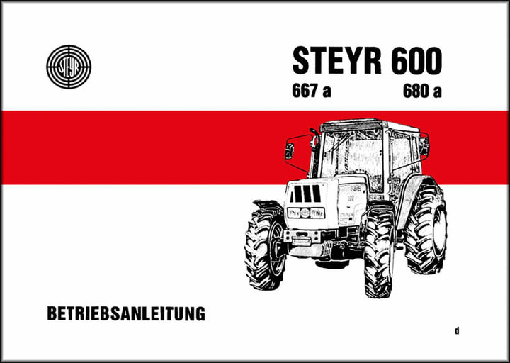 Steyr 600 667a 680a Traktor Betriebsanleitung, Buchcover