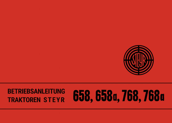 Steyr 658 658a 768 768a Traktor Betriebsanleitung, Buchcover