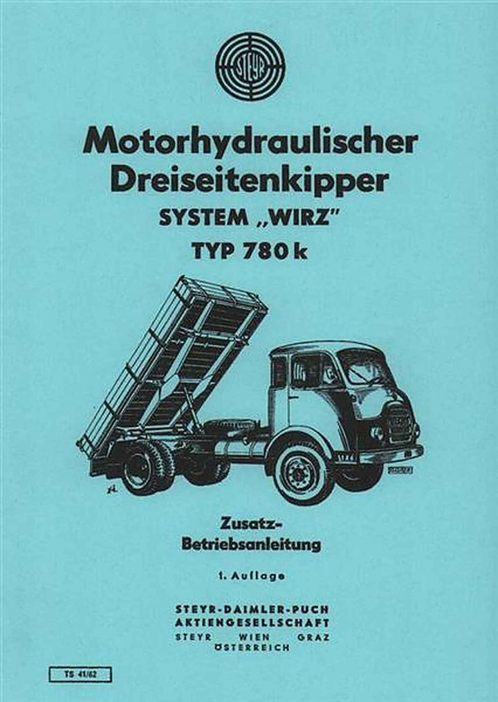 Steyr Motorhydraulischer Dreiseitenkipper, System Wirz, Typ 780 k, Zusatz-Betriebsanleitung, Buchcover