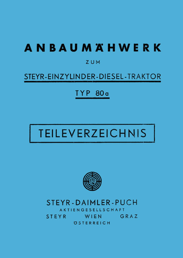 Steyr 80 und 80a Anbaumähwerk Ersatzteilkatalog, Buchcover