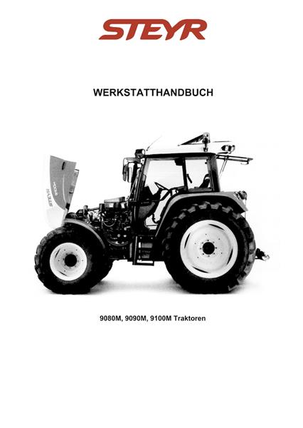 Steyr 9080 M, 9090 M, 9100 M Werkstatthandbuch - gedrucktes Buch zum Bestpreis! - verwuester.net