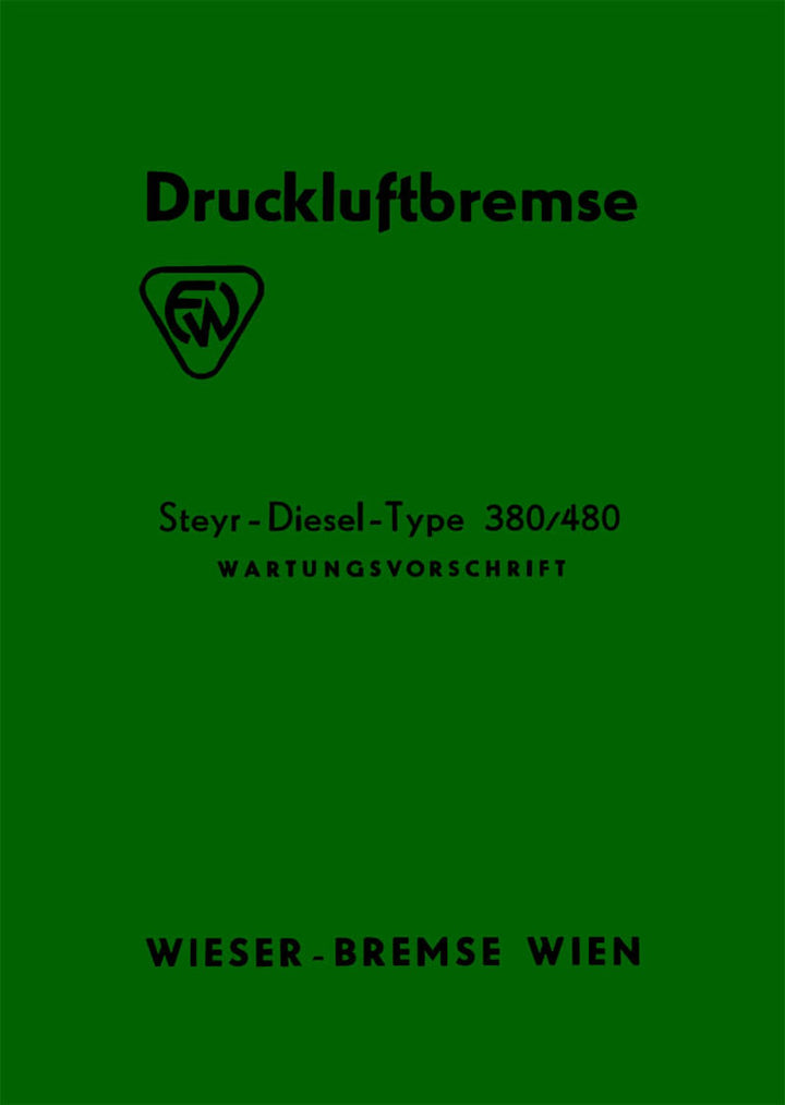 Steyr Diesel Type 380 und 480 Wartungsvorschrift, Buchcover