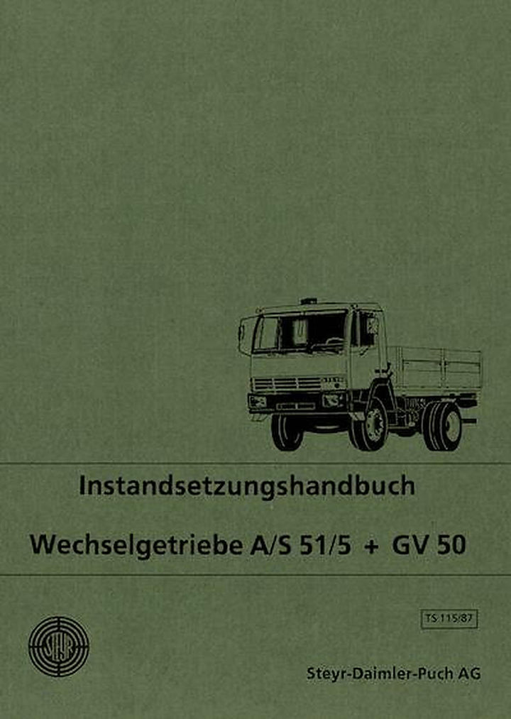 Steyr LKW Instandsetzungshandbuch Wechselgetriebe A/S 51/5 + GV 50, Buchcover