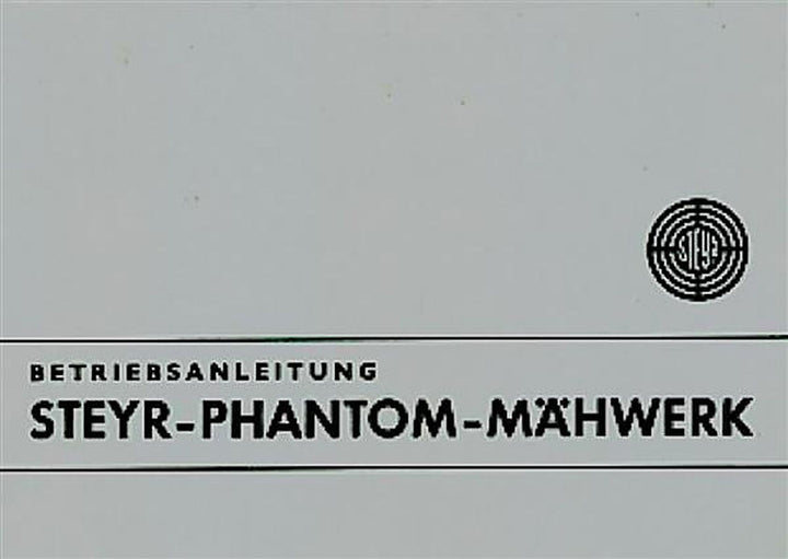 Steyr Phantom-Mähwerk Betriebsanleitung, Buchcover