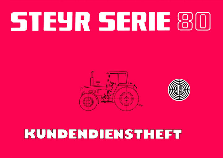 Steyr Serie 80 Traktoren Kundendienstheft, Buchcover