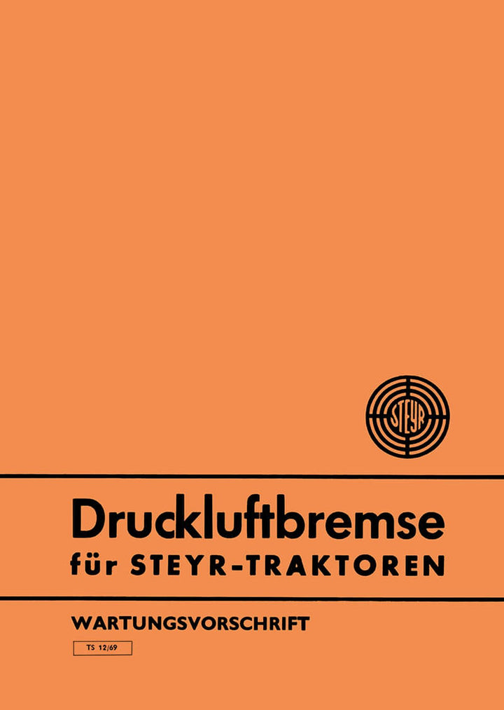 Steyr Druckluftbremse für Traktoren Wartungsvorschrift, Buchcover
