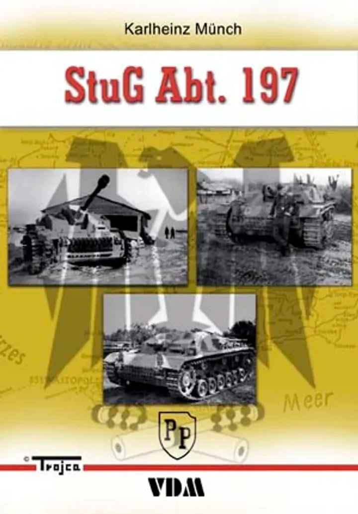 StuG.Abt. 197, Frontalltag und Kriegserlebnisse einer Sturmgeschütz-Abteilung im Osten - gedrucktes Buch zum Bestpreis! - verwuester.net