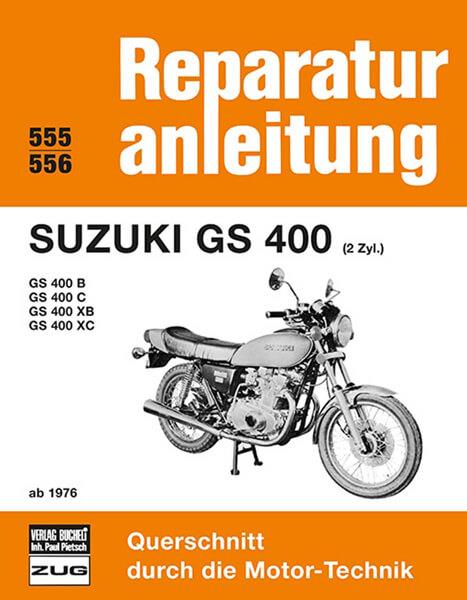 Suzuki GS400 Reparaturanleitung - gedrucktes Buch zum Bestpreis! - verwuester.net