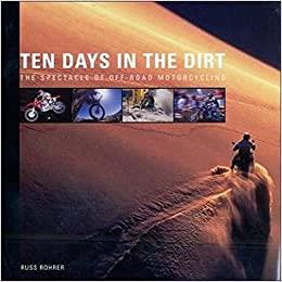 Ten Days in the Dirt - From the Anaheim Supercross to the Brazilian ISDE - gedrucktes Buch zum Bestpreis! - verwuester.net